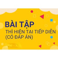 Bài tập thì hiện tại tiếp diễn Tiếng anh lớp 6 có đáp án