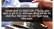 Các giao dịch có giá trị từ 400 triệu đồng trở lên thì phải thực hiện báo cáo với Ngân hàng Nhà nước