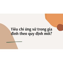 Tiêu chí ứng xử trong gia đình theo quy định mới?