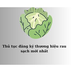 Thủ tục đăng ký thương hiệu rau sạch mới nhất