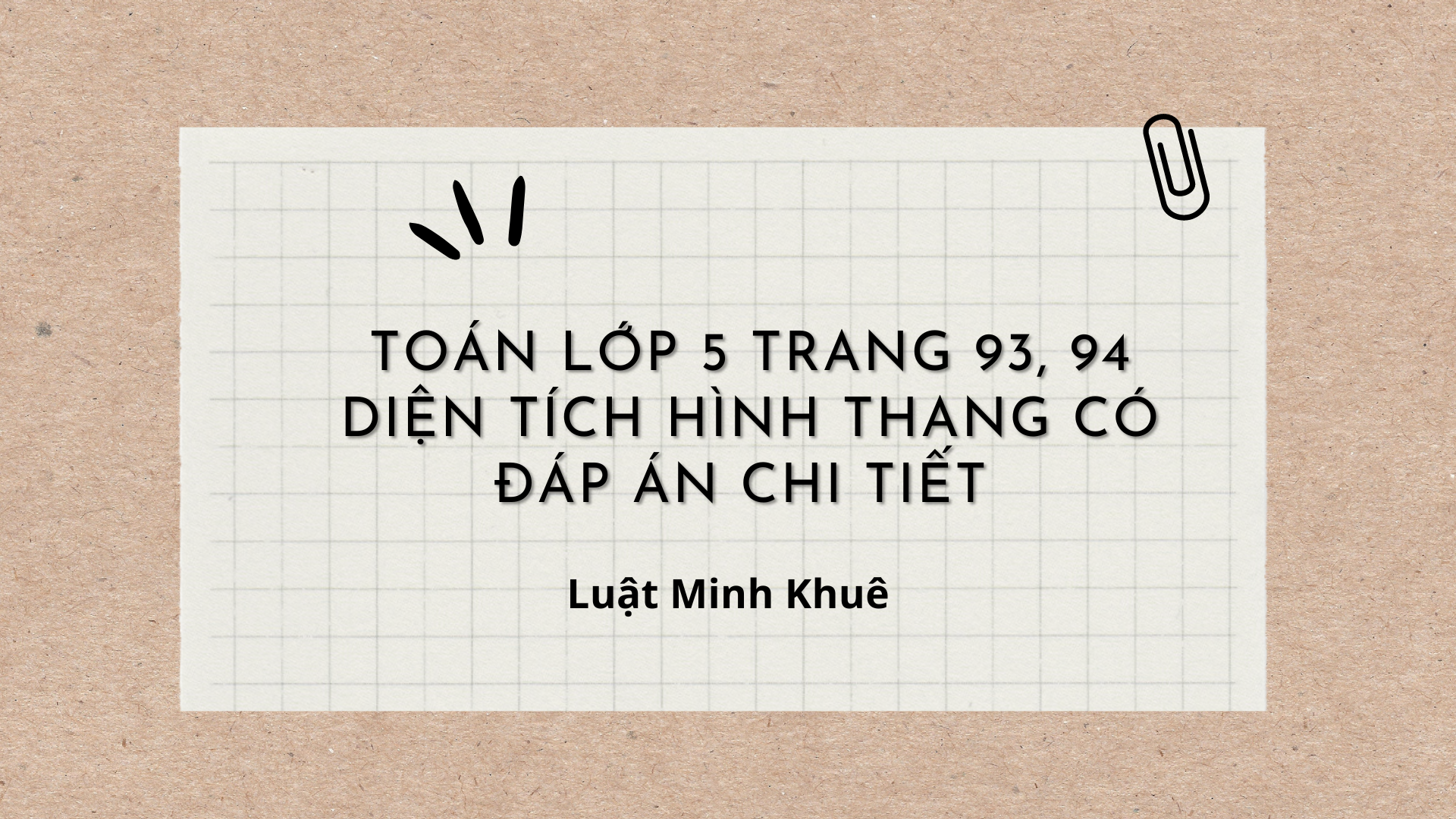 Toán lớp 5 trang 93 94 Diện tích hình thang có đáp án chi tiết