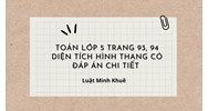 Toán lớp 5 trang 93, 94 Diện tích hình thang có đáp án chi tiết