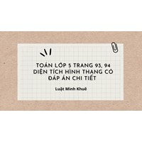 Toán lớp 5 trang 93, 94 Diện tích hình thang có đáp án chi tiết