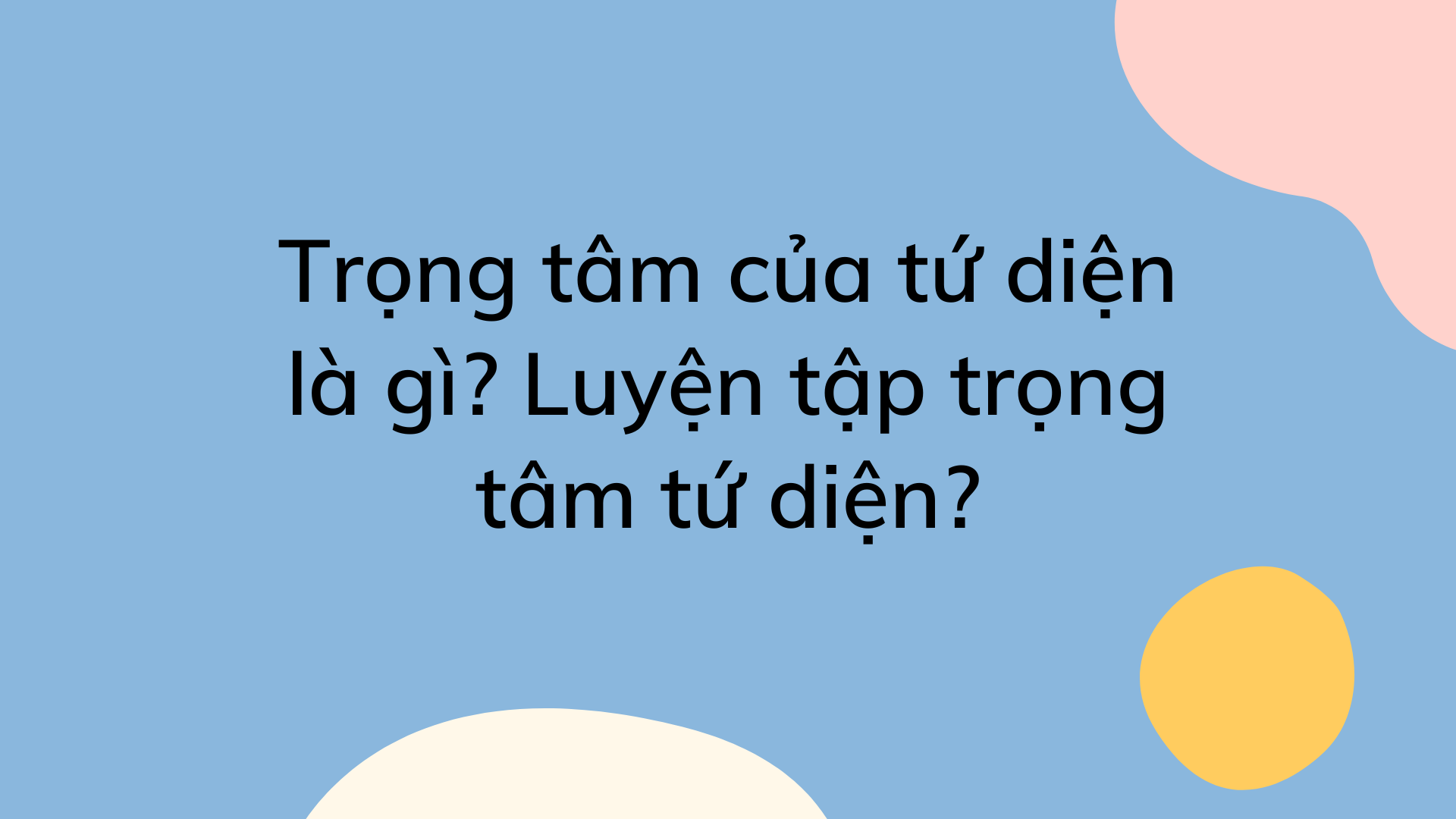 Trọng Tâm Tứ Diện Trong Vật Lý Và Kỹ Thuật