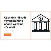 Cách tính lãi suất vay ngân hàng nhanh và chính xác nhất