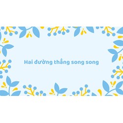 Toán lớp 4 trang 54, 55, 56 Hai đường thẳng song song có đáp án