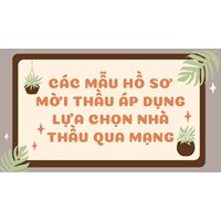 Các mẫu hồ sơ mời thầu áp dụng lựa chọn nhà thầu qua mạng