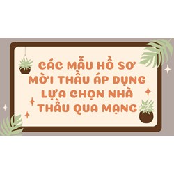 Các mẫu hồ sơ mời thầu áp dụng lựa chọn nhà thầu qua mạng