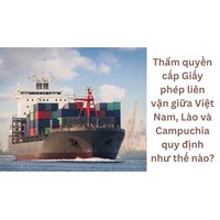 Thẩm quyền cấp Giấy phép liên vận giữa Việt Nam, Lào và Campuchia quy định như thế nào?