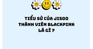 Tiểu sử của Jisoo thành viên blackpink là gì ?