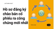 Hồ sơ đăng ký chào bán cổ phiếu ra công chúng mới nhất