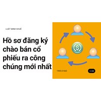 Hồ sơ đăng ký chào bán cổ phiếu ra công chúng mới nhất