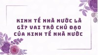 Kinh tế nhà nước là gì? Vai trò chủ đạo của kinh tế nhà nước