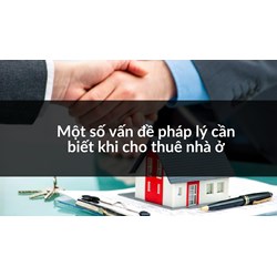 Một số vấn đề pháp lý cần biết khi cho thuê nhà ở