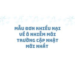 Mẫu đơn khiếu nại về ô nhiễm môi trường cập nhật mới nhất