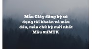 Mẫu Giấy đăng ký sử dụng tài khoản và mẫu dấu, mẫu chữ ký mới nhất Mẫu 01/MTK