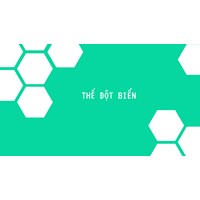 Thể đột biến là gì? Nguyên nhân và đặc điểm thể đột biến?
