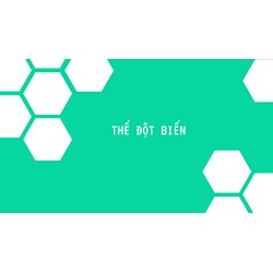 Thể đột biến là gì? Nguyên nhân và đặc điểm thể đột biến?