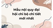 Mẫu nội quy đại hội chi bộ chi tiết mới nhất năm 2024