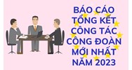 Mẫu Báo cáo tổng kết công tác Công đoàn mới nhất