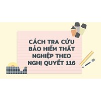 Cách tra cứu bảo hiểm thất nghiệp theo Nghị quyết 116