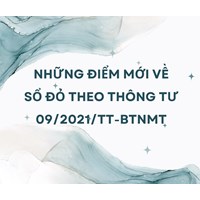Những điểm mới về sổ đỏ theo Thông tư 09/2021/TT-BTNMT