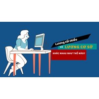 Sự khác biệt giữa lương tối thiểu và lương cơ sở
