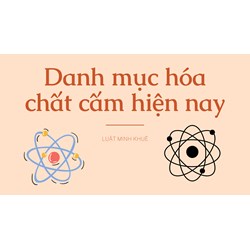 Danh mục hóa chất cấm hiện nay
