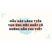 Mẫu bảo lãnh tiền tạm ứng mới nhất có hướng dẫn chi tiết