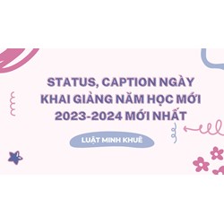 Status, caption ngày khai giảng năm học mới hay nhất