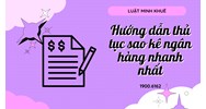 Hướng dẫn thủ tục sao kê ngân hàng nhanh nhất