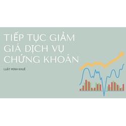 Tiếp tục giảm giá dịch vụ chứng khoán