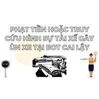 Phạt tiền hoặc truy cứu hình sự tài xế gây ùn xe tại BOT Cai Lậy