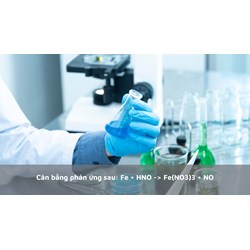 Cân bằng phản ứng sau: Fe + HNO3 → Fe(NO3)3 + NO2 + H2O