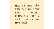Mẫu số PC19 Mẫu văn bản đề nghị phê duyệt phương án chữa cháy của cơ sở mới nhất