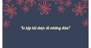 Xe tập lái được đi những đâu