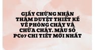Giấy chứng nhận thẩm duyệt thiết kế về phòng cháy và chữa cháy. Mẫu số PC07 chi tiết mới nhất