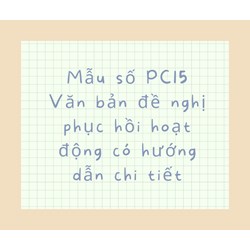 Mẫu số PC15 Văn bản đề nghị phục hồi hoạt động có hướng dẫn chi tiết