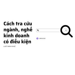 Cách tra cứu ngành, nghề kinh doanh có điều kiện