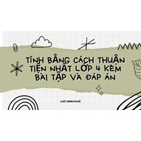 Tính bằng cách thuận tiện nhất lớp 4 kèm bài tập và đáp án