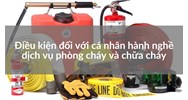 Điều kiện đối với cá nhân hành nghề dịch vụ phòng cháy và chữa cháy