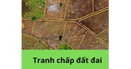 Giải quyết tranh chấp đòi lại đất thực hiện như thế nào?