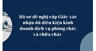 Hồ sơ đề nghị cấp Giấy xác nhận đủ điều kiện kinh doanh dịch vụ phòng cháy và chữa cháy