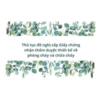 Thủ tục đề nghị cấp Giấy chứng nhận thẩm duyệt thiết kế về phòng cháy và chữa cháy