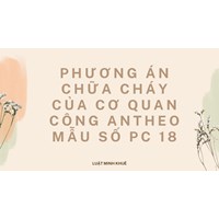 Phương án chữa cháy của cơ quan Công an theo Mẫu số PC18