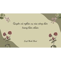 GDCD 9 bài 12: Quyền và nghĩa vụ của công dân trong hôn nhân
