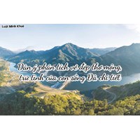 Dàn ý phân tích vẻ đẹp thơ mộng, trữ tình của dòng sông Đà chi tiết