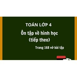 Giải vở bài tập Toán 4 bài 168: Ôn tập về hình học (tiếp theo)