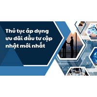 Quy trình áp dụng ưu đãi đầu tư thực hiện như thế nào?