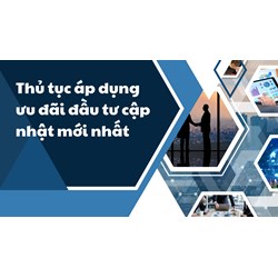 Quy trình áp dụng ưu đãi đầu tư thực hiện như thế nào?